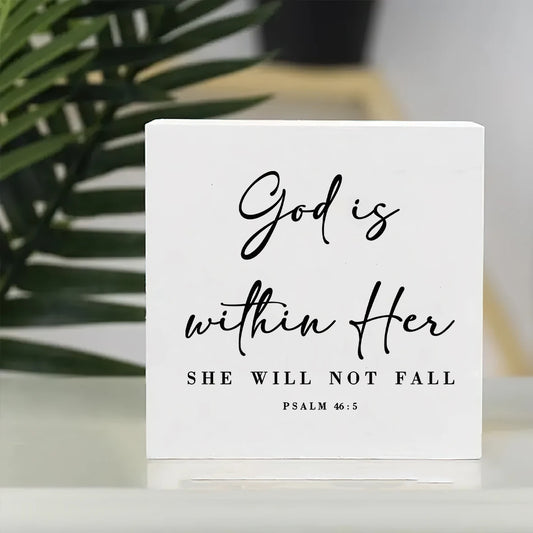 GOD IS WITHIN HER, SHE WILL NOT FALL Bible Verse Art Print - Psalms 46:5 Inspirational Art Wood Desktop Ornament, Inspirational