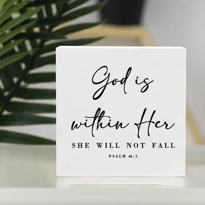 GOD IS WITHIN HER, SHE WILL NOT FALL Bible Verse Art Print - Psalms 46:5  Inspirational Art Wood Desktop Ornament, Inspirational